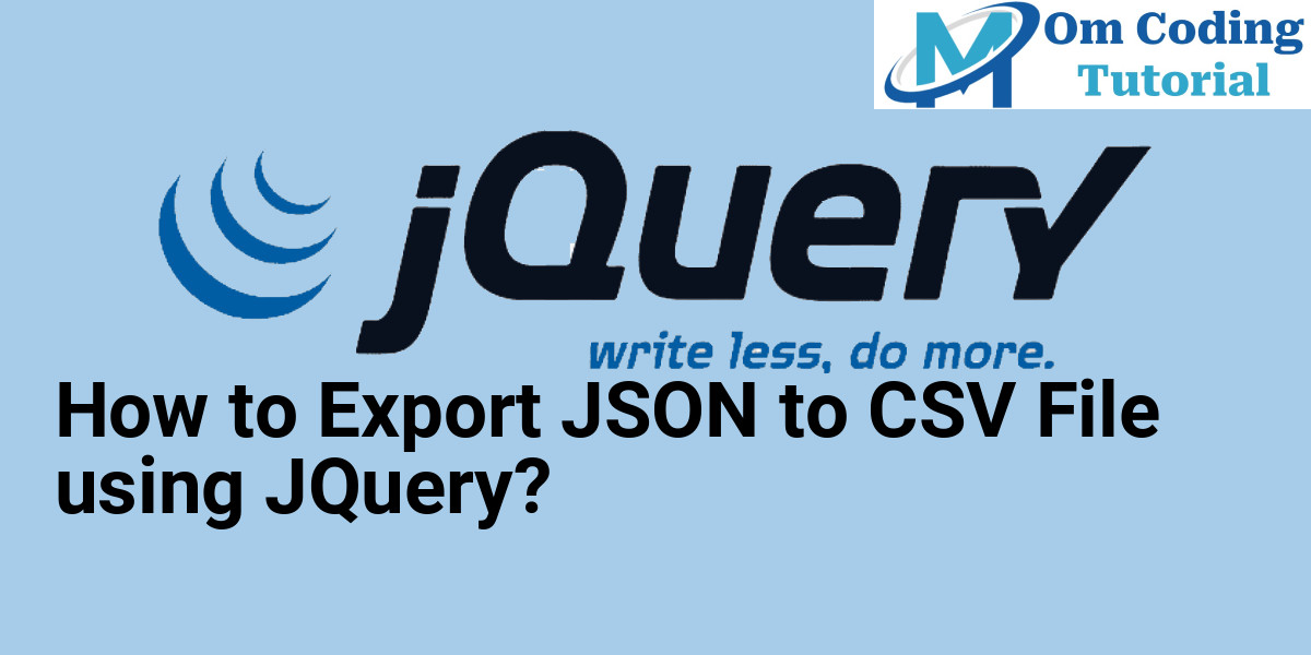 How to Export JSON to CSV File using JQuery