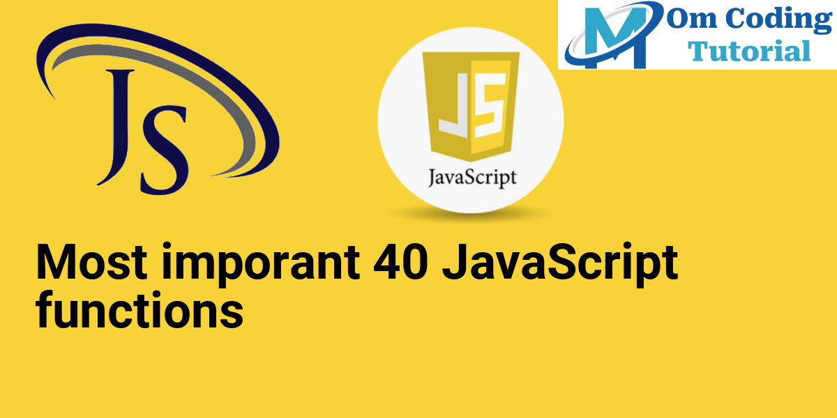 Most imporant 40 JavaScript functions